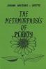 The Metamorphosis of Plants The Metamorphosis of Plants