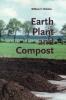 Earth, Plant and Compost, edited by William F. Brinton  