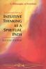 Intuitive Thinking as a Spiritual Path: A Philosophy of Freedom, by Rudolf Steiner 