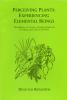 Perceiving Plants:  Experiencing Elemental Beings - van Romunde, 64 pp.  