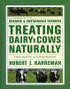 Treating Dairy Cows Naturally - Karreman, 412 pp, hardcover  