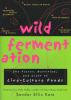 Wild Fermentation - Katz, 187 pp.  