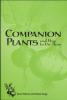 Companion Plants and How to Use Them, by Helen Philbrick and Richard B. Gregg