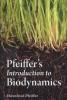 Pfeiffer's Introduction to Biodynamics, by Ehrenfried Pfeiffer