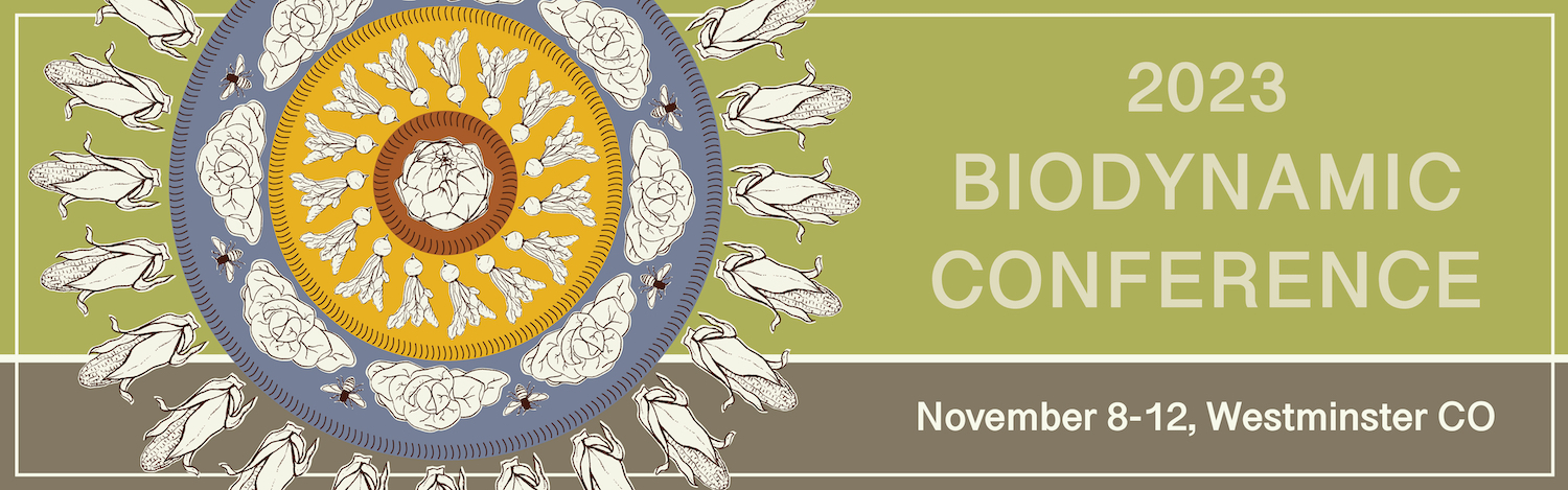 Save the Dates for the 2023 Biodynamic Conference!